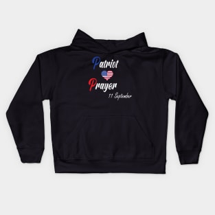 Patriot Prayer American Flag Gift / Patriot Day 11 September / Patriot Prayer Day Kids Hoodie